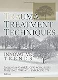 Trauma Treatment Techniques: Innovative Trends