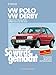 Produktbild VW Polo von 9/81 bis 8/94, VW Derby von 9/81 bis 8/85: So wird's gemacht - Band 34 (Print on demand): Pflegen - Warten - Reparieren. Mit Stromlaufplänen