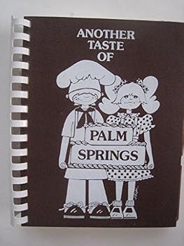 Spiral-bound Another Taste of Palm Springs Book