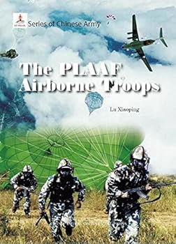 Paperback Series of Chinese Army: The PLAAF Airborne Troops Book