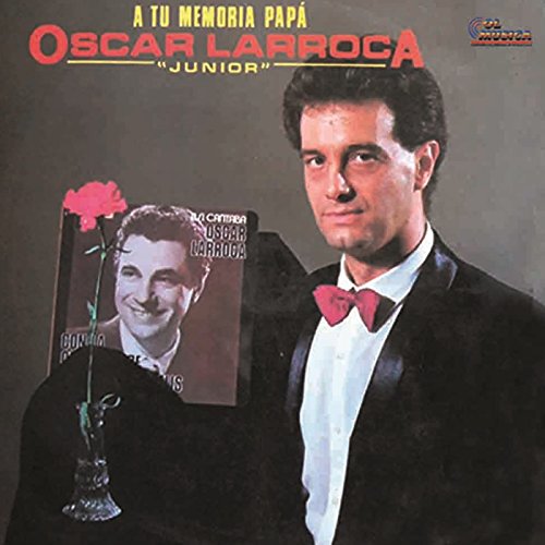 Play A Tu Memoria Papa by Oscar Larroca Jr on Amazon Music