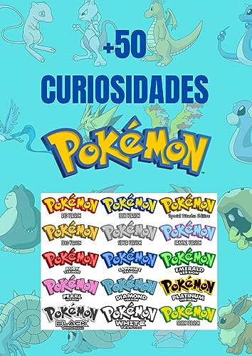 CURIOSIDADES DEL MUNDO POKÉMON: MÁS DE 50 CURIOSIDADES DEL MUNDO POKEMON (Spanish Edition)