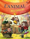 L'animal més especial - Un conte sobre la diversitat funcional: Llibre per a nens sobre la diversitat funcional; En lletra MAJÚSCULA; En lletra de ... Buscar (Contes amb valors (en lletra de pal))