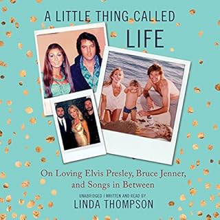 A Little Thing Called Life: On Loving Elvis Presley, Bruce Jenner, and Songs in Between