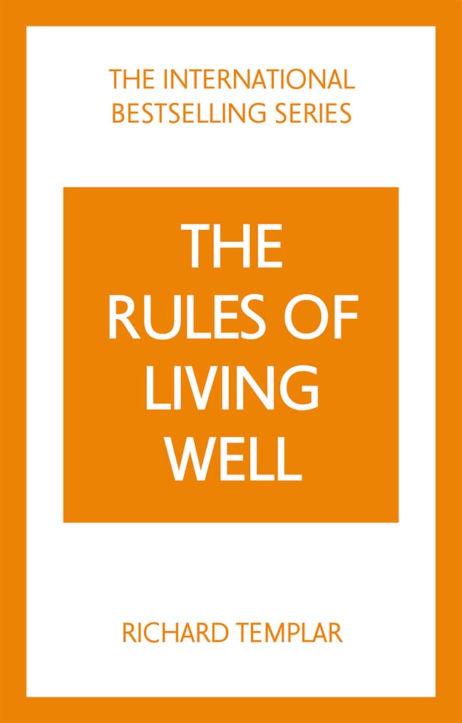 The Rules of Living Well: A Personal Code for a Healthier, Happier You, 2nd edition (The Rules Series)