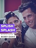  Splish Splash im Stil von \