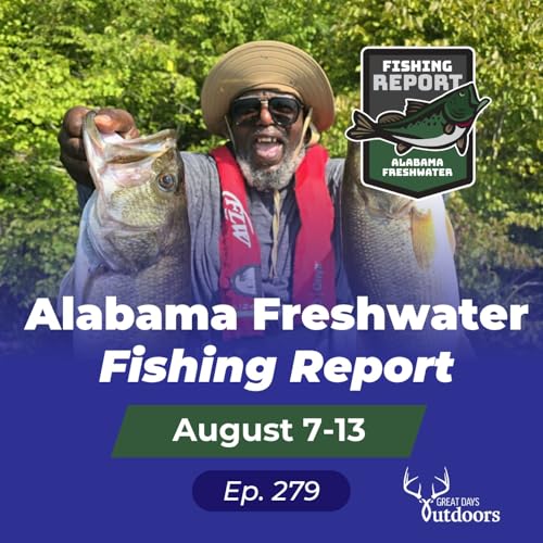 Alabama Freshwater Fishing Report August 7-13 cover art