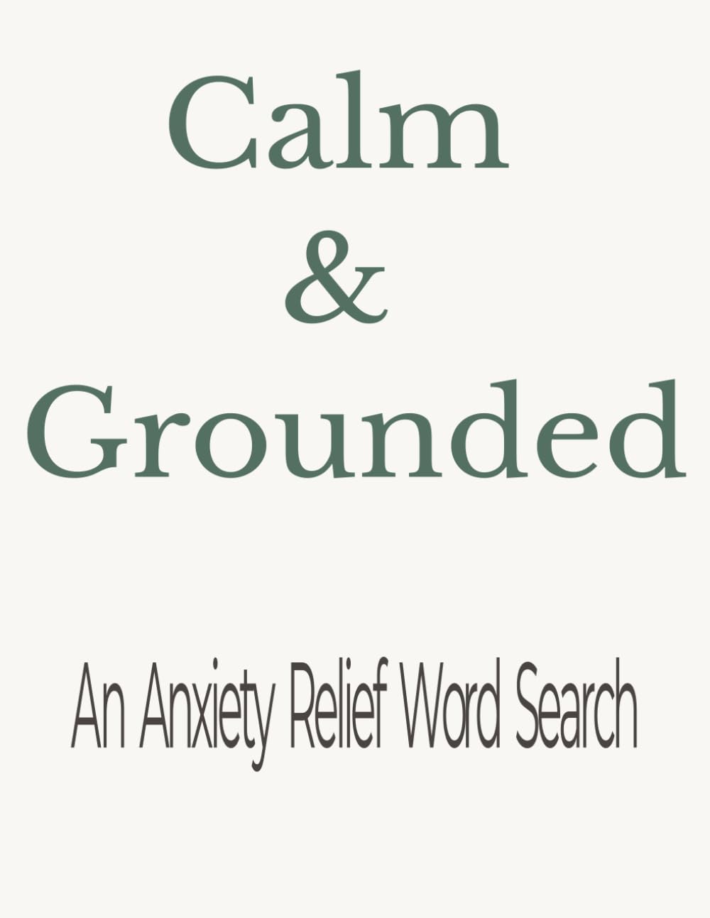 Calm & Grounded: An Anxiety Relief Word Search