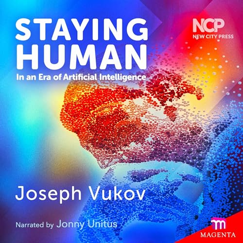 Page de couverture de Staying Human in an Era of Artificial Intelligence