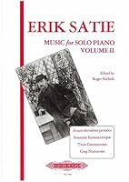 "Music for Solo Piano" Volume 2 by Erik Satie 1901507386 Book Cover