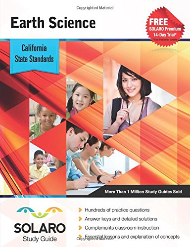 California High School Earth Science: SOLARO Study Guide (SOLARO California Study Guides)