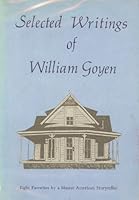 Selected writings of William Goyen; 0394706919 Book Cover