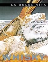 Whisky (La Dolce Vita Series) 8484032841 Book Cover