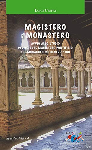 Magistero e monachesimo. Avvio allo studio del