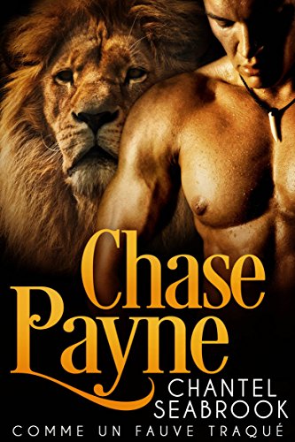 Télécharger Chase Payne: Comme Un Fauve Traqué PDF Ebook En Ligne