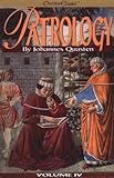 Patrology, Vol. 4: The Golden Age of Latin Patristic Literature