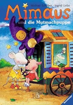 Hardcover Mimaus und die Mutmachpuppe. ( Ab 4 J.). [German] Book
