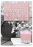 Moments in the Word for Moms 0810026716 Book Cover