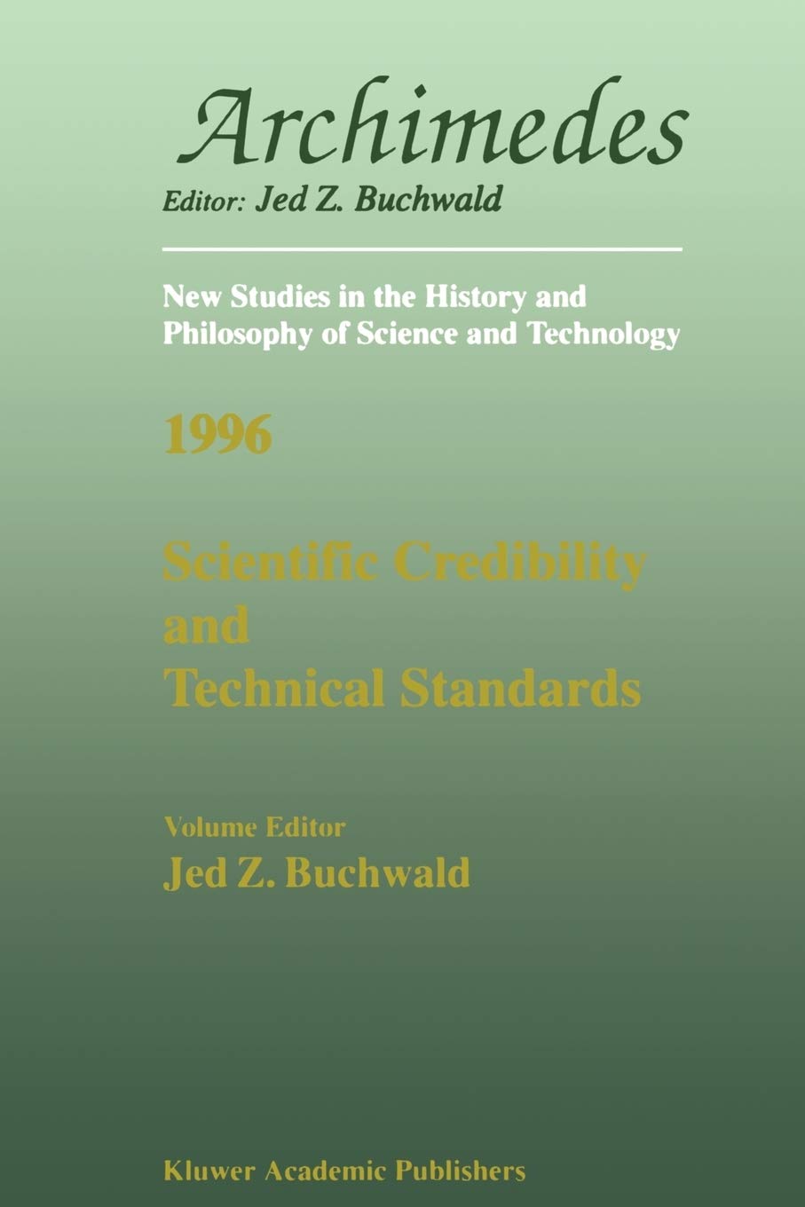 Scientific Credibility and Technical Standards in 19th and early 20th century Germany and Britain: I