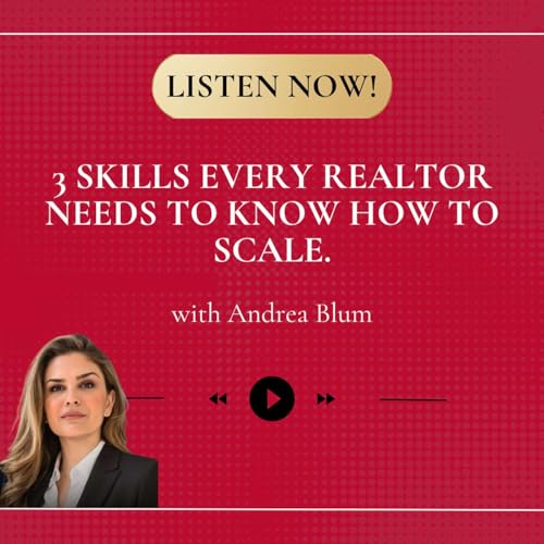 3 Skills Every Realtor Needs To Know How To Scale