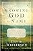 Knowing God by Name: Names of God That Bring Hope and Healing