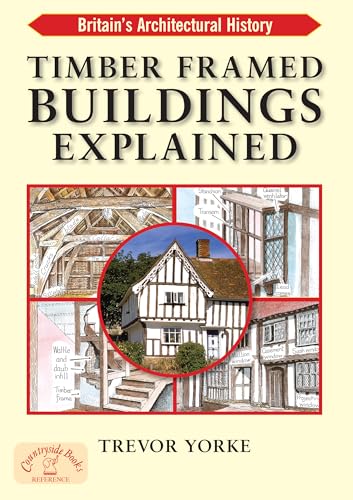 Timber-Framed Buildings Explained (Britains Living History)