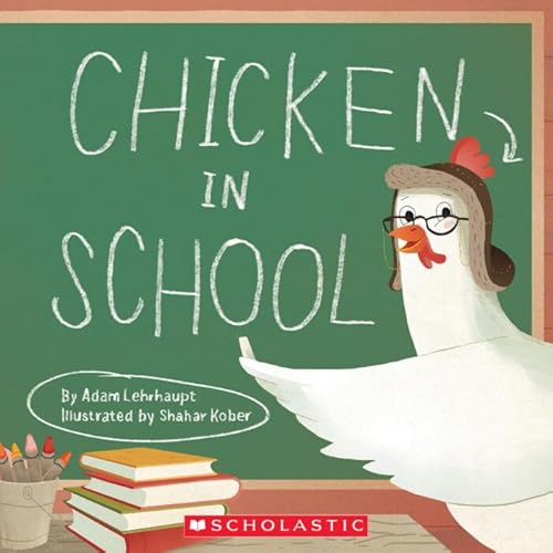 Chicken In School 1338319027 Book Cover
