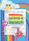  Aprende el abecedario: Libro de actividades para niños de infantil y primaria (de 3 a 7 años). Letras mayúsculas y minúsculas.