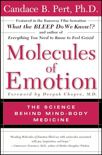 Molecules of Emotion: The Science Behind Mind-Body Medicine