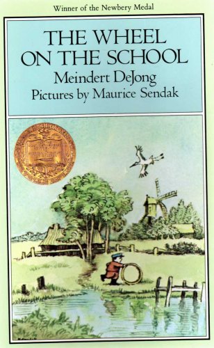 THE WHEEL ON THE SCHOOL (WINNER OF THE NEWBERY ... B000LNUGW8 Book Cover