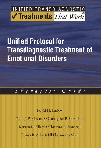 Unified Protocol for Transdiagnostic Treatment of Emotional Disorders: Therapist Guide (Treatments That Work)