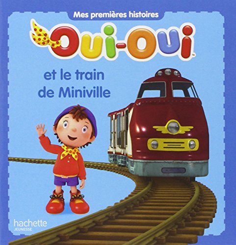 OUI OUI LE TRAIN DE MINIVILLE