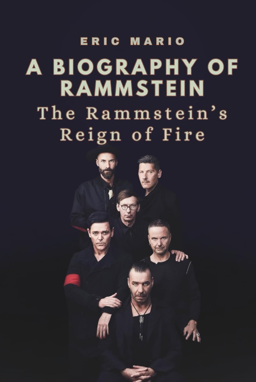 A BIOGRAPHY OF RAMMSTEIN: The Rammstein’s Reign of Fire
