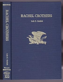 Rachel Crothers (Twayne's United States authors series)