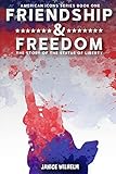 Friendship and Freedom: The Story of the Statue of Liberty (American Icons)