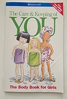 The Care & Keeping of You