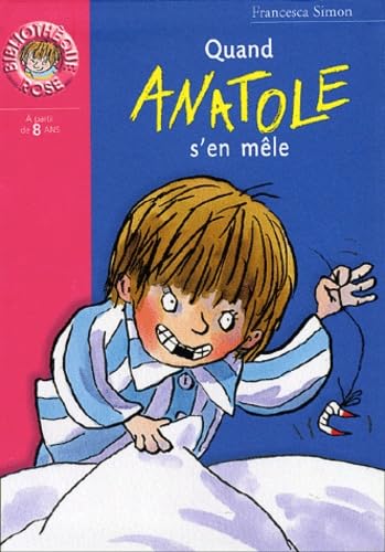 Quand Anatole s'en mêle [French] 201200783X Book Cover