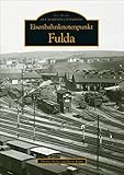  Eisenbahnknotenpunkt Fulda