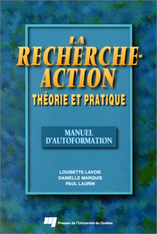 RECHERCHE-ACTION - THEORIE ET PRATIQUE. MANUEL D'AUTOFORM.