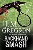 Backhand Smash: A British police procedural (A Percy Peach Mystery Book 19)