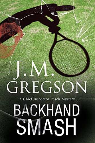 Backhand Smash: A British police procedural (A Percy Peach Mystery Book 19)