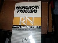 Respiratory Problems (Rn Nursing Assessment Series) 0874892821 Book Cover