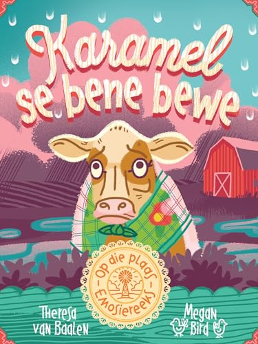 Op die plaas-emosiereeks: Karamel se bene bewe (Afrikaans Edition)