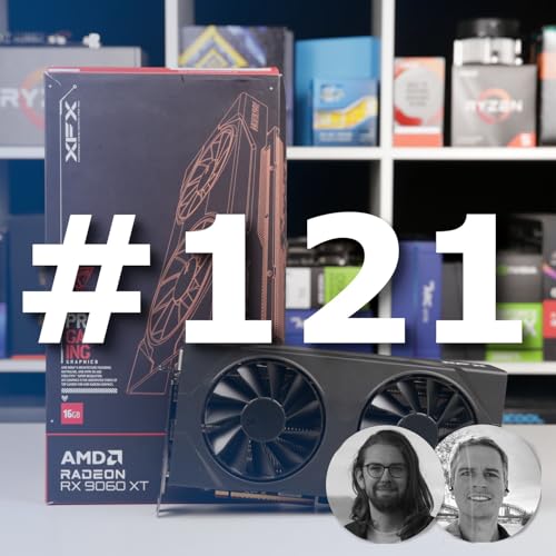 #121 Die AMD Radeon RX 9060 XT im Test Podcast Por  arte de portada