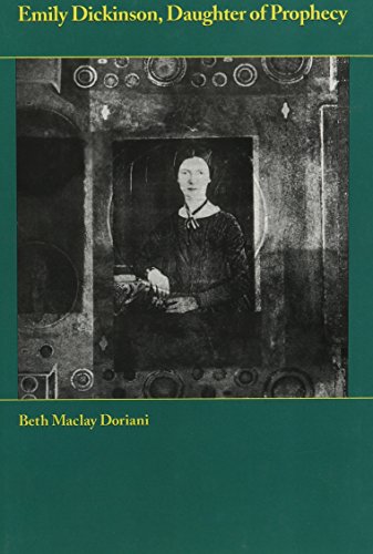 Emily Dickinson: Daughter of Prophecy