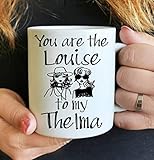 FUPAXN You are the Louise to My Thelma coffee mug,thelma and louise gift,best friends gift,birthday gift,gift for her,thelma and louise,bff gift