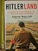 Hitlerland: American Eyewitnesses to the Nazi Rise to Power