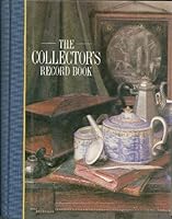 The Collector's Record Book 1852729775 Book Cover