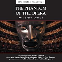The Phantom of the Opera (Dramatized) Audiolibro Por Barnaby Edwards, Gast&oacute;n Leroux arte de portada