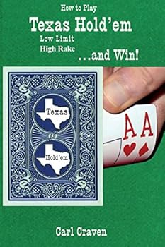 Paperback How to Play Texas Hold'Em Low Limit High Rake . . . and Win! Book